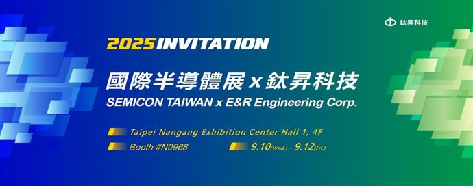 E&R Highlights Laser and Plasma Technologies for Advanced Packaging at SEMICON Taiwan 2025