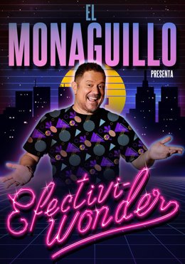 Cartel del espectáculo 'Efectiviwonder' de El Monaguillo.