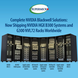 Complete NVIDIA Blackwell Solutions: Now Shipping NVIDIA HGX B300 Systems and GB300 NVL72 Racks Worldwide