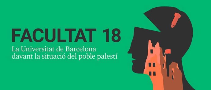 Facultat 18, una iniciativa de la Universitat de Barcelona ante la situación del pueblo palestino