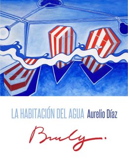 Cartel de la exposición temporal 'La habitación del agua' del artista Aurelio Díaz 'Buly' en el Museo de Nerja.