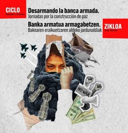 'Banka Armatua Armagabetzen. Bakearen Eraikuntzaren Aldeko Jardunaldiak' Zikloa