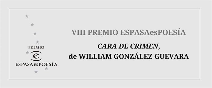 'Cara De Crimen', De William González Guevara, VIII Premio Espasaespoesía