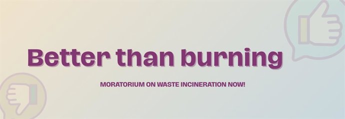 Un total de 156 organizaciones civiles exige una moratoria a nuevas instalaciones de incineración de residuos en la UE.