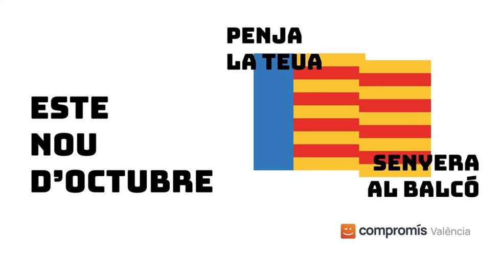 Archivo - Campaña #SenyeraAlBalcó de Compromís