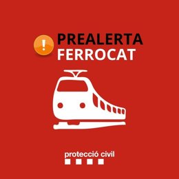 Archivo - Aviso de la prealerta del Ferrocat por Protecció Civil