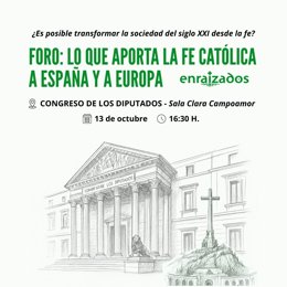 Cartel del foro 'Lo que aporta la fe católica a España y a Europa'.