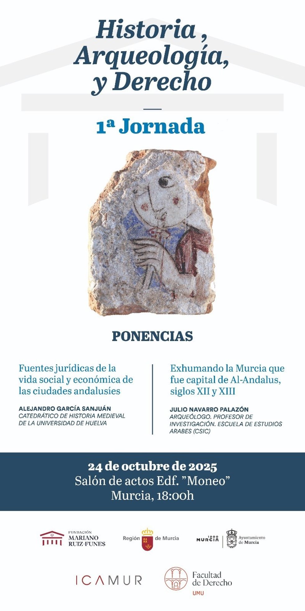 Cartel de la primera jornada del ciclo 'Historia, Arqueología y Derecho', que tendrá lugar este viernes, 24 de octubre, a las 18.00 horas, en el salón de actos del edificio Moneo.