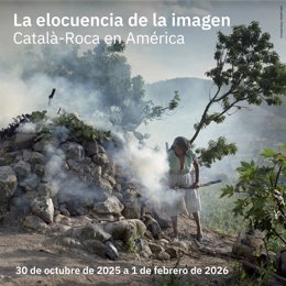 Cartel de la exposición 'La elocuencia de la imagen.Català-Roca en América'