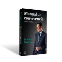 Juanma Moreno presenta este lunes en Sevilla su primer libro, 'Manual de convivencia. La vía andaluza'