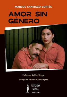 Portada de la novela 'Amor sin género', obra del abogado y escritor cordobés Marcos Santiago Cortés.