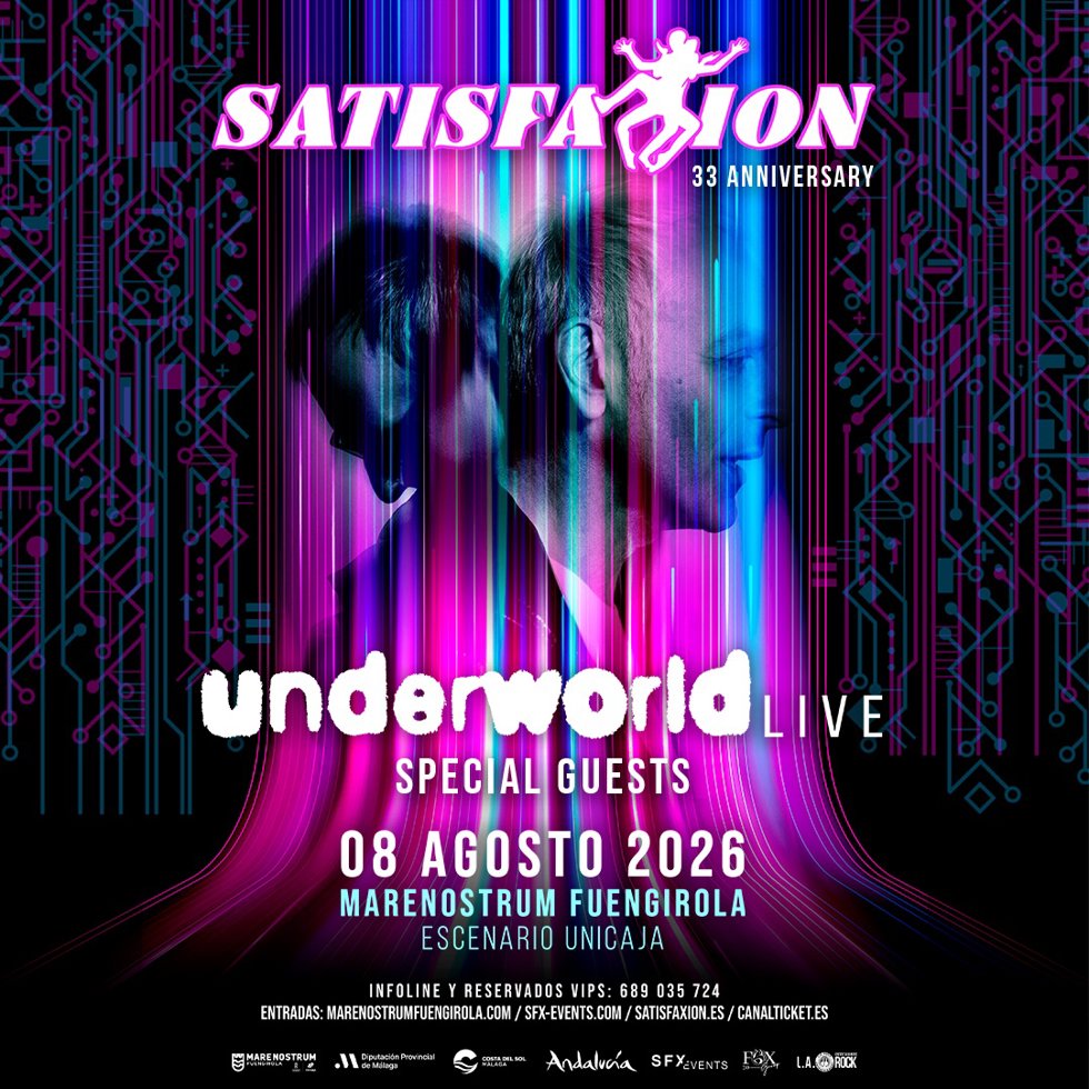 Cartel anunacidor del concierto de Underworld que promueve Satisfaxion en el ciclo musical Marenostrum Fuengirola el próximo 8 de agosto.