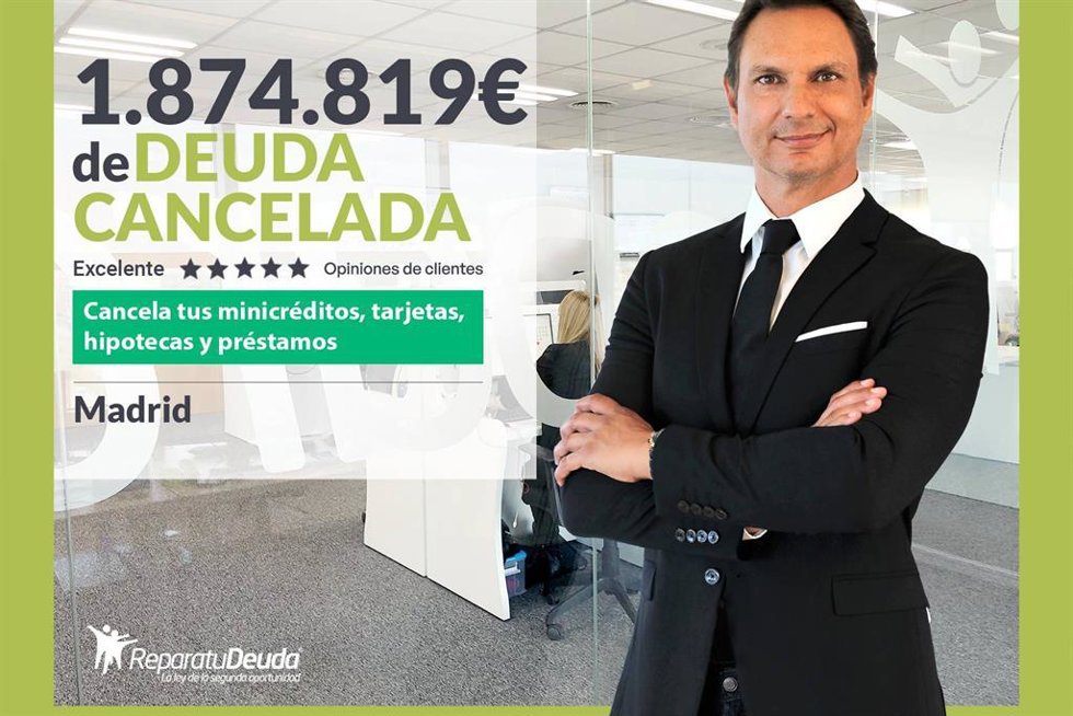 Repara tu Deuda Abogados cancela 1.874.819 en Madrid con la Ley de Segunda Oportunidad
