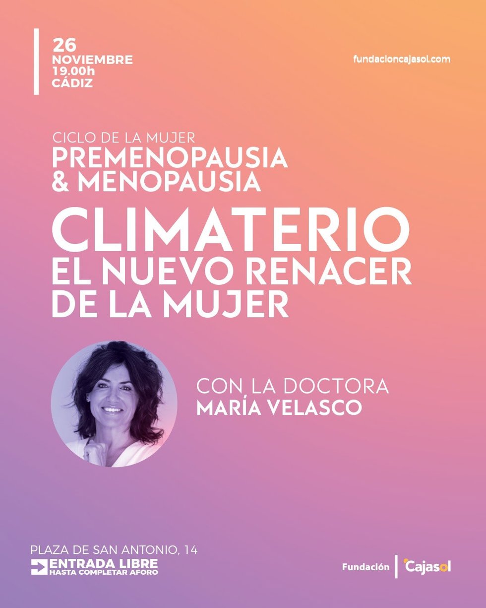Cartel del Ciclo de la Mujer: Premenopausia y menopausia, organizado por la Fundación Cajasol en su sede de Cádiz.