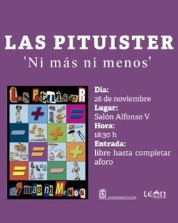 Cartel de la obra 'Ni más ni menos', de Las Pituister.