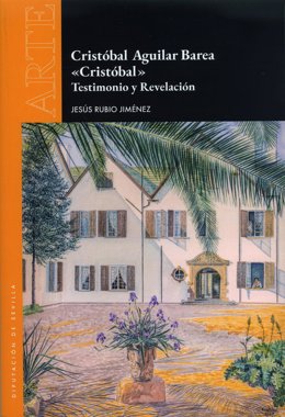 Libro sobre el pintor Cristóbal Aguilar Barea de la Diputación de Sevilla