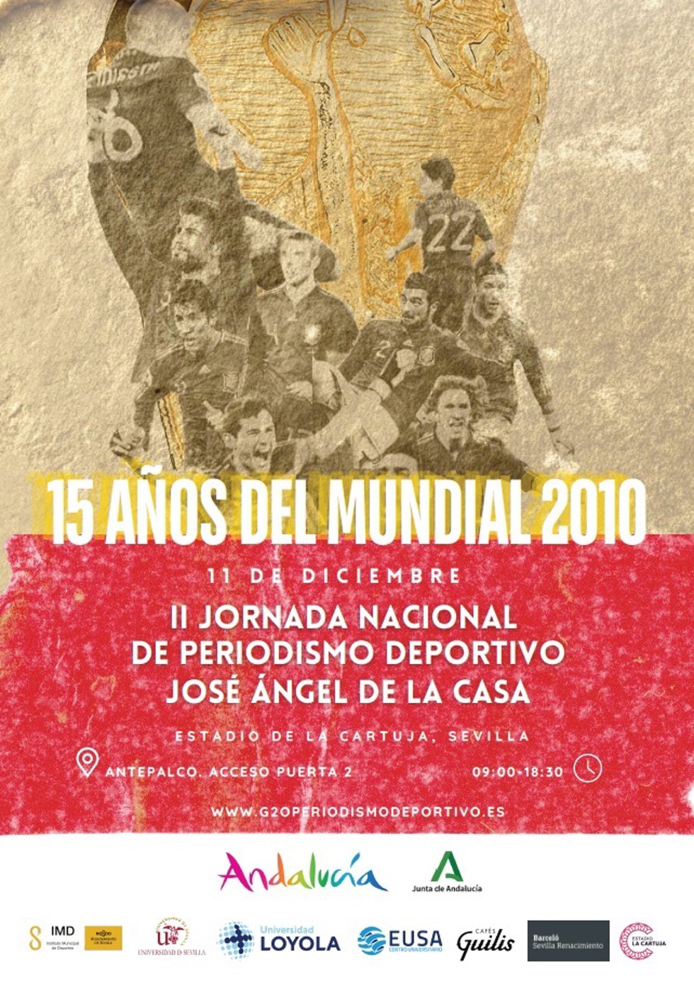 Cartel de la II Jornada Nacional de Periodismo Deportivo José Ángel de la Casa, que se celebrará el 11 de diciembre en Sevilla y conmemorará los 15 años desde el Mundial en Sudáfrica de 2010.