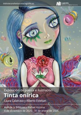La Biblioteca Rafael Azcona acoge 'Tinta onírica', el universo poético-visual de Laura Calatrava y Alberto Esteban