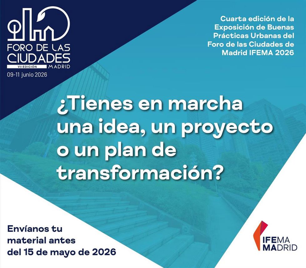 El Foro de las Ciudades de Madrid 2026 abre el plazo de inscripción para su Exposición de Buenas Prácticas Urbanas.