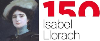 Una exposició dedicada a Isabel Llorach tancarà els actes del 150è aniversari del seu naixement