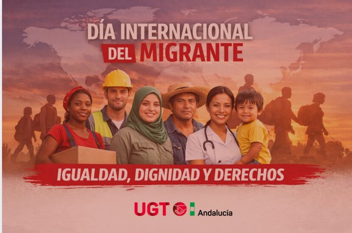 UGT-A reivindica igualdad de derechos y trabajo digno para las personas migrantes.