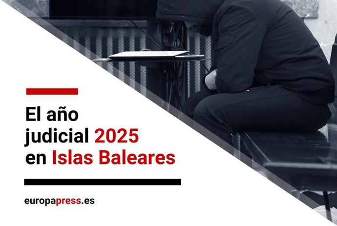 Las dos primeras condenas a prisión permanente revisable de la historia de Baleares y la macrooperación contra el narcotráfico y el blanqueo han sido algunas de las cuestiones que han marcado la crónica judicial de 2025.