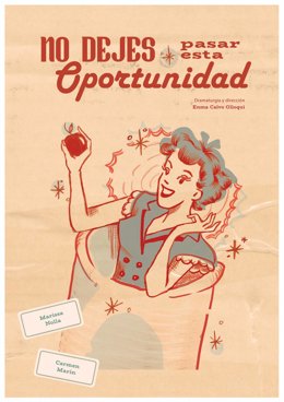 Cartel de la obra de teatro 'No dejes pasar esta oportunidad'.