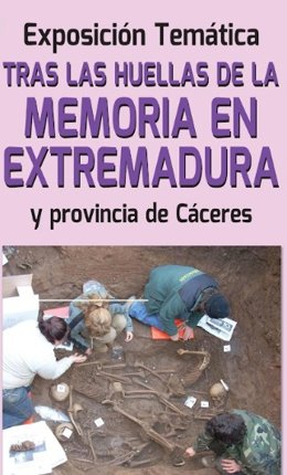 La muestra 'Tras las huellas de la Memoria Histórica de Extremadura' llega al complejo cultual San Francisco de Cáceres