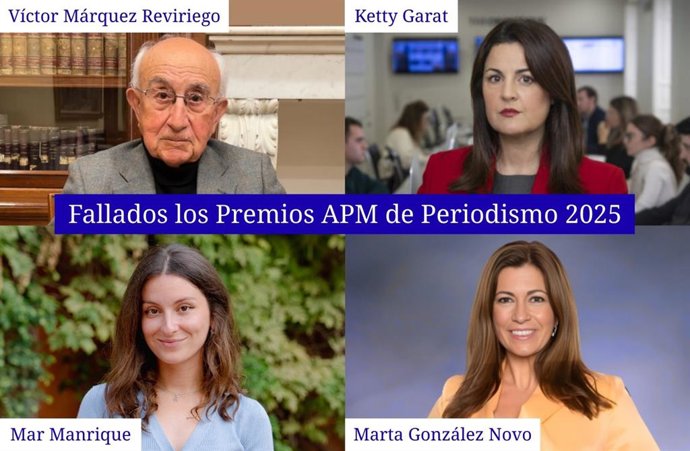 Los periodistas Víctor Márquez Reviriego, Ketty Garat, Mar Manrique y Marta González Novo se han proclamado ganadores de la 87 edición los Premios APM de Periodismo, según ha anunciado este viernes la Asociación de la Prensa de Madrid (APM).