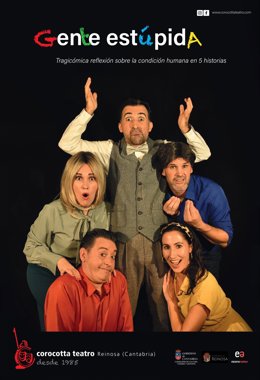 La compañía Corocotta abre la XI Muestra nacional de teatro aficionado de Calahorra este sábado con 'Gente estúpida'