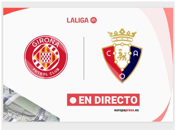 Onces Iniciales confirmados: Girona - Osasuna: resumen y estadísticas del partido de la jornada 19 de LaLiga EA Sports