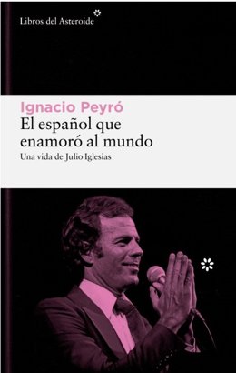 Portada del llibre 'El español que enamoró al mundo'