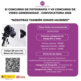 La Fundación CERMI Mujeres convoca el XI Concurso de Fotografía y el VII Concurso de Vídeo Generosidad 2026 bajo el lema “Nosotras también somos mujeres”