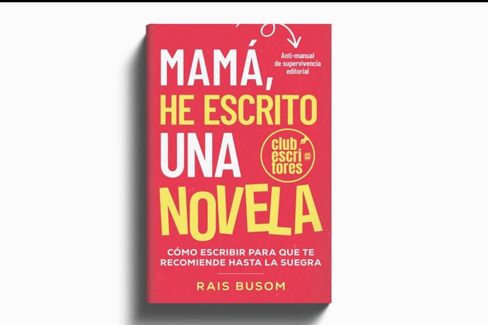 El 97% de los escritores no termina su novela; Rais Busom revela cómo evitarlo en su antimanual creativo