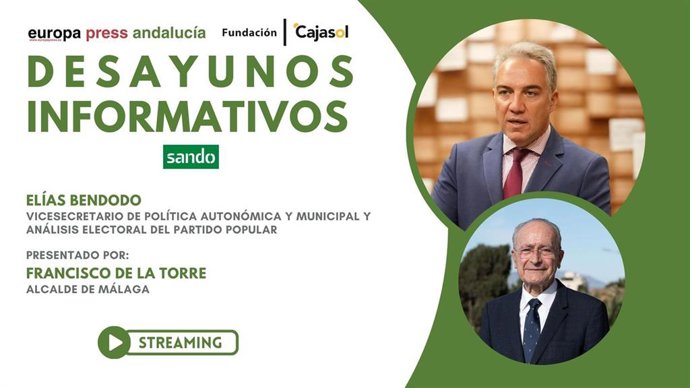 Cartel anunciador del desayuno informativo de Europa Press Andalucía con el vicesecretario de Política Autonómica y Local y Análisis Electoral del PP, Elías Bendodo, presentado por el alcalde de Málaga, Francisco de la Torre, el viernes 15 de enero