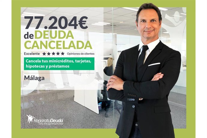 Repara tu Deuda Abogados cancela 77.204 € en Málaga (Andalucía) con la Ley de Segunda Oportunidad