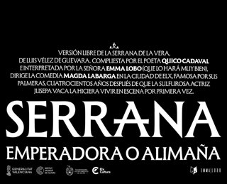 El Arniches ofrece este viernes el estreno absoluto de la producción alicantina 'Serrana: emperadora o alimaña'