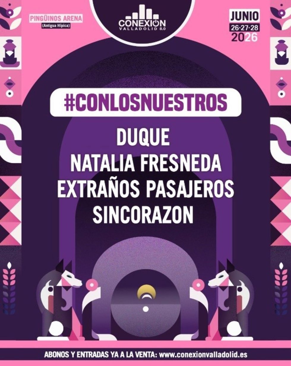 Conexión Valladolid 2026 reafirma su compromiso con el talento pucelano con '#conlosnuestros'