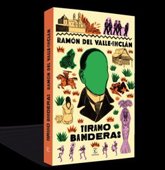 Foto: Espasa saca una edición conmemorativa de 'Tirano Banderas', de Valle Inclán: "Un retrato feroz del poder totalitario"