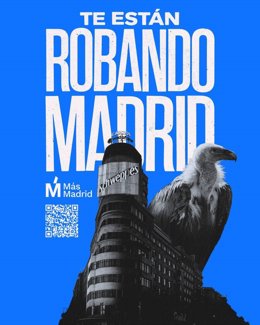 Más Madrid lanza la campaña 'Te están robando Madrid'