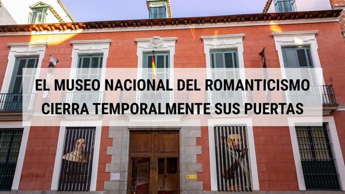 El Museo Nacional del Romanticismo cierra sus puertas temporalmente para someterse a una revisión general del estado de sus instalaciones.