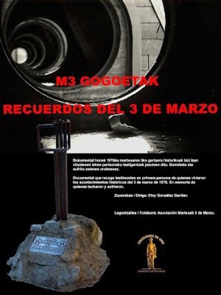'Martxoaren 3, Gogoetak-Recuerdos Del 3 De Marzo'