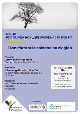 Cartel de la charla ‘Transformar la soledad no elegida’ del del ciclo 'Psicología Hoy: ¿qué puede hacer por ti?' del Colegio de Psicología de Castilla y León