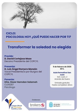 Cartel de la charla ‘Transformar la soledad no elegida’ del del ciclo 'Psicología Hoy: ¿qué puede hacer por ti?' del Colegio de Psicología de Castilla y León