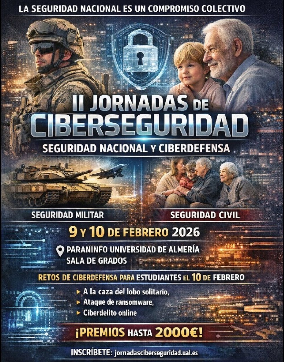 Cartel de las II Jornadas de Ciberseguridad: Seguridad Nacional y Ciberdefensa en la UAL.