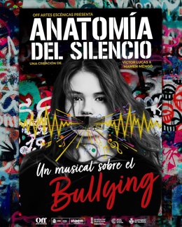 Teatro Off "rompe el silencio" frente al bullying con el musical 'Anatomía del silencio'