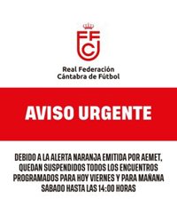 La Federación Cántabra de Fútbol suspende todos los partidos hasta las 14.00 horas de este sábado por el temporal