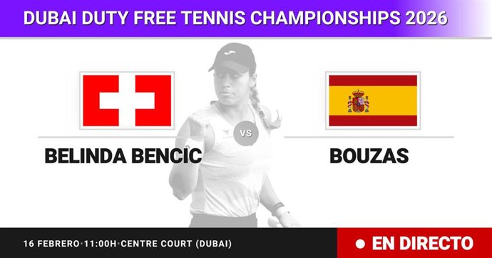 Belinda Bencic - Jessica Bouzas Maneiro: resumen y estadísticas del partido de Treintaidosavos de final de Dubai Duty Free Tennis Championships