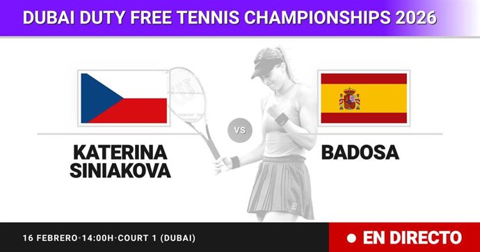 Katerina Siniakova - Paula Badosa: resumen y estadísticas del partido de Treintaidosavos de final de Dubai Duty Free Tennis Championships