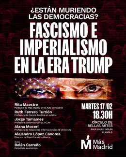 Más Madrid analiza este martes en el Círculo de Bellas Artes el impacto global del segundo mandato de Donald Trump